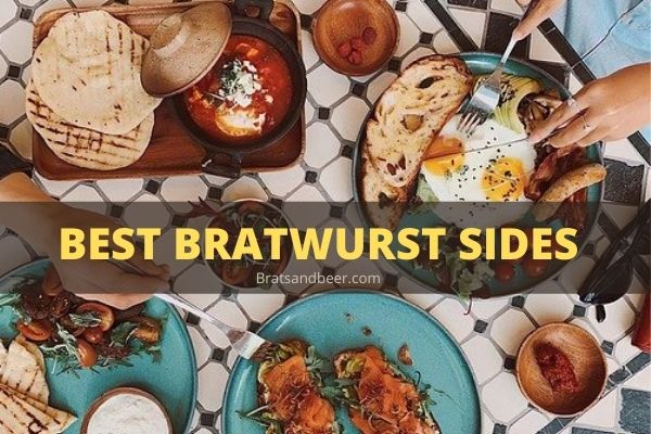 Best Bratwurst Sides