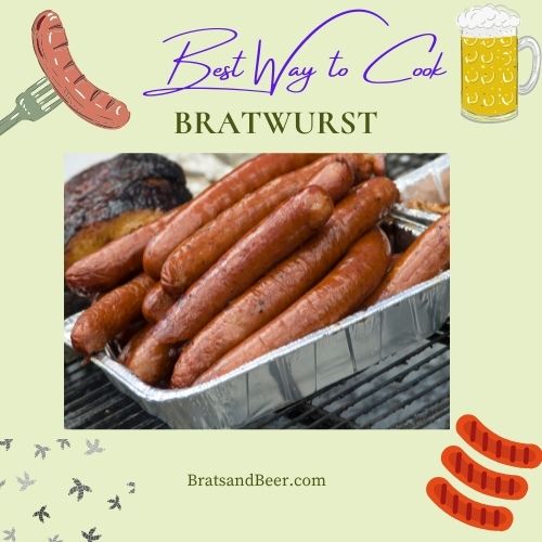Best Way to Cook Bratwurst