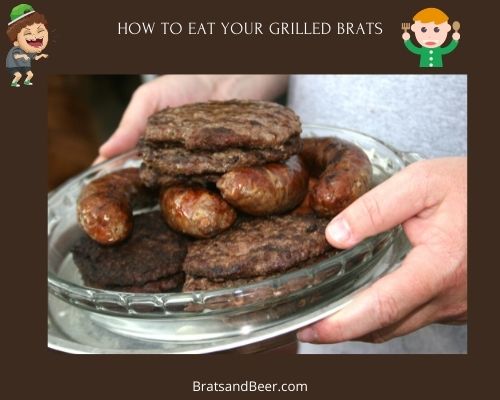 How to Eat Your Grilled Brats